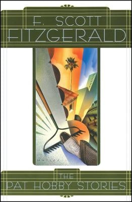 The Pat Hobby Stories by Fitzgerald, F. Scott