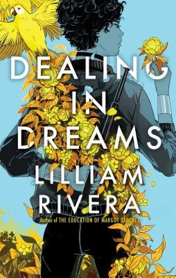Dealing in Dreams by Rivera, Lilliam