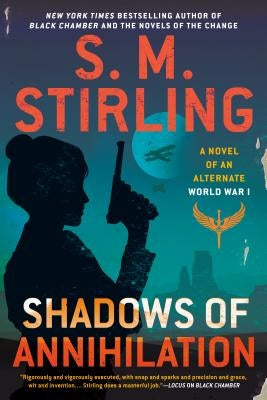 Shadows of Annihilation by Stirling, S. M.