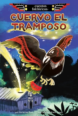 Cuervo El Tramposo by Platt, Christine