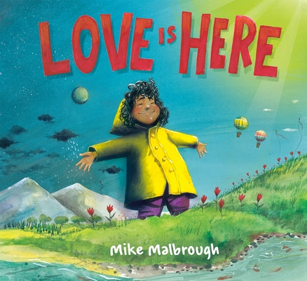 Love Is Here by Malbrough, Mike