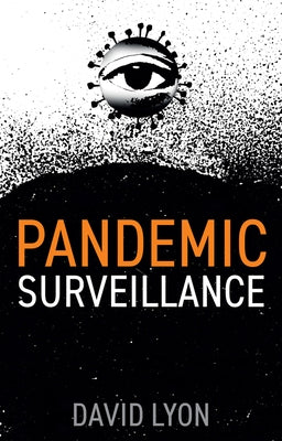 Pandemic Surveillance by Lyon, David