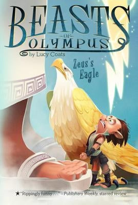Zeus's Eagle by Coats, Lucy