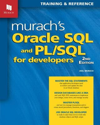 Murach's Oracle SQL and PL/SQL for Developers by Murach, Joel