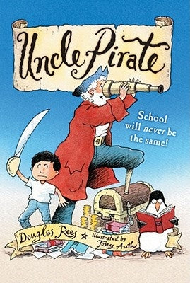 Uncle Pirate by Rees, Douglas