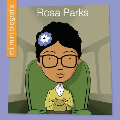 Rosa Parks = Rosa Parks by Haldy, Emma E.