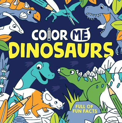 Color Me: Dinosaurs by Taylor, Emma