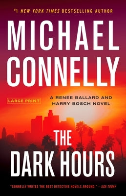 The Dark Hours by Connelly, Michael