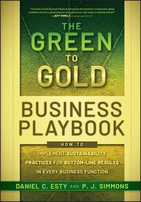 The Green to Gold Business Playbook by Esty, Daniel C.