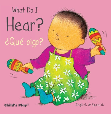 What Do I Hear? / ¿Qué Oigo? by Kubler, Annie
