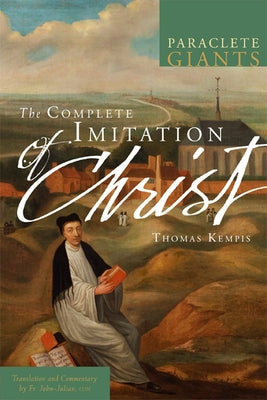 The Complete Imitation of Christ by &#192;. Kempis, Thomas