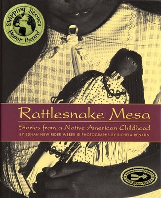 Rattlesnake Mesa: Stories from a Native American Childhood by New Rider Weber, Ednah