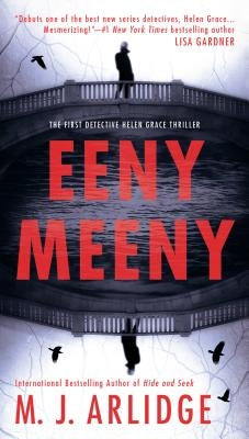 Eeny Meeny by Arlidge, M. J.