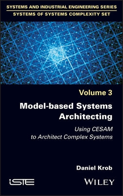 Model-based Systems Architecting by Krob, Daniel