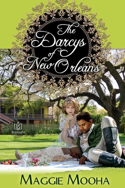 The Darcys of New Orleans by Mooha, Maggie
