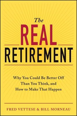 The Real Retirement by Vettese, Fred