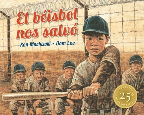 El Béisbol Nos Salvó: Edición Especial 25° Aniversario by Mochizuki, Ken