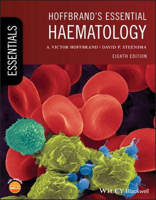 Hoffbrand's Essential Haematology by Hoffbrand, A. Victor