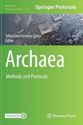 Archaea: Methods and Protocols by Ferreira-Cerca, S&#233;bastien