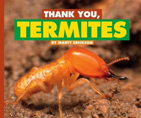 Thank You, Termites by Erickson, Marty