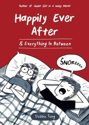 Happily Ever After & Everything in Between by Tung, Debbie