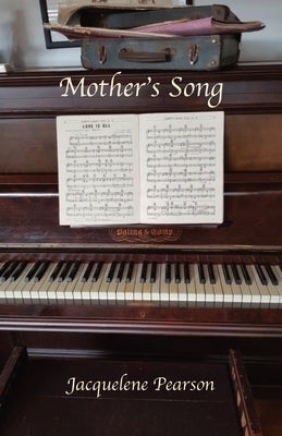 Mother's Song by Pearson, Jacquelene