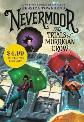 Nevermoor: The Trials of Morrigan Crow by Townsend, Jessica