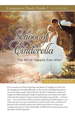 School of Cinderella Study Guide by Renner, Denise