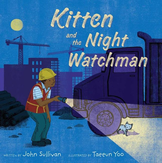 Kitten and the Night Watchman by Sullivan, John