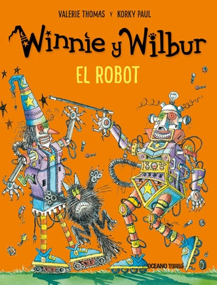 Winnie Y Wilbur. El Robot (Nueva Edición) by Korky, Korky