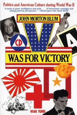 V Was for Victory by Blum, John Morton