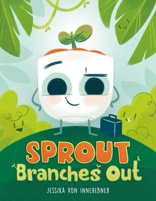Sprout Branches Out by Innerebner, Jessika Von