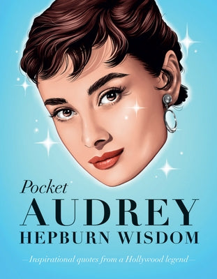 Pocket Audrey Hepburn Wisdom by Grant, Hardie