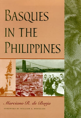 Basques in the Philippines by De Borja, Marciano R.