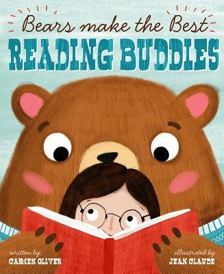 Bears Make the Best Reading Buddies by Oliver, Carmen