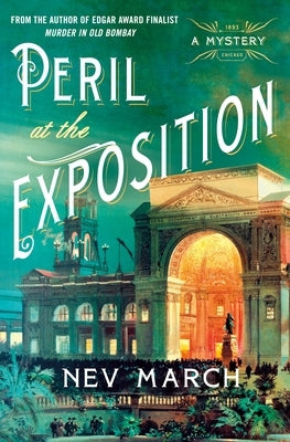 Peril at the Exposition: A Mystery by March, Nev