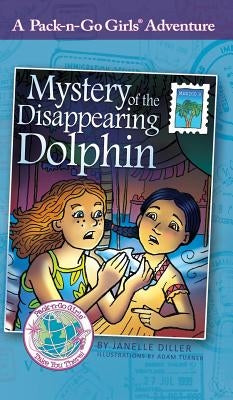Mystery of the Disappearing Dolphin: Mexico 2 by Diller, Janelle
