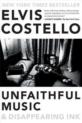 Unfaithful Music & Disappearing Ink by Costello, Elvis