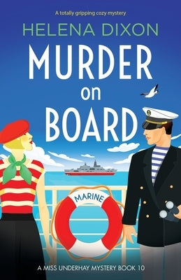 Murder on Board: A totally gripping cozy mystery by Dixon, Helena