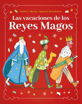 Vacaciones de Los Reyes Magos, Las by Reyna, Pablo C.