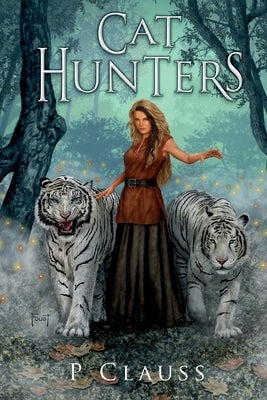 Cat Hunters by Clauss, P.