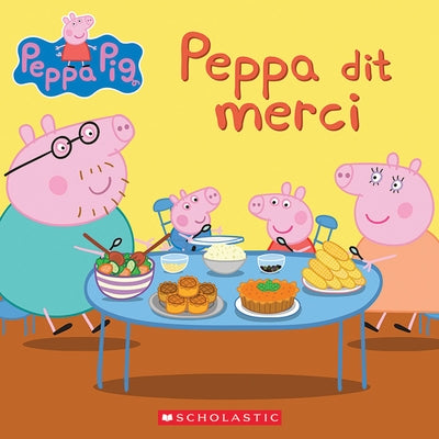 Peppa Dit Merci by Rusu, Meredith