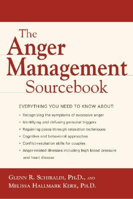 The Anger Management Sourcebook by Schiraldi, Glenn