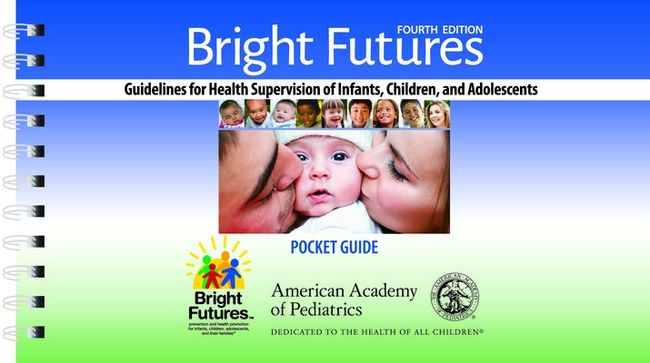 Bright Futures: Guidelines Pocket Guide by Hagan, Joseph F.