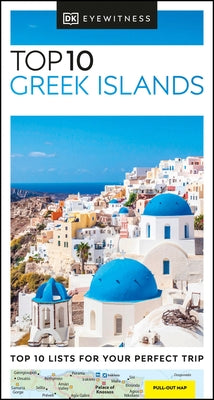 Top 10 Greek Islands by Dk Eyewitness