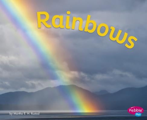 Rainbows by Rustad, Martha E. H.