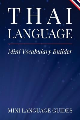 Thai Language Mini Vocabulary Builder by Language Guides, Mini