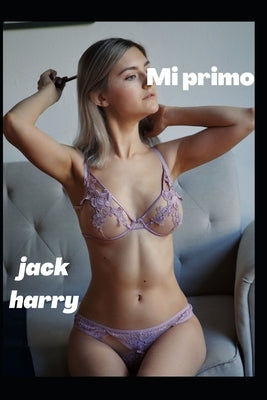 La hermana de mi esposa by Harry, Jack