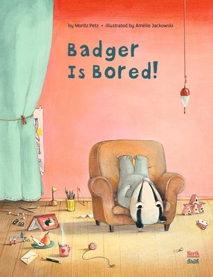 Badger Is Bored by Petz, Moritz