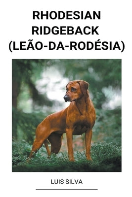 Rhodesian Ridgeback (Leão-da-Rodésia) by Silva, Luis